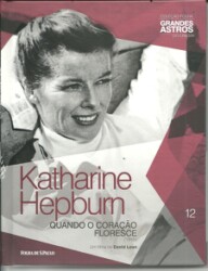 os grandes astro do cinema quando o coração floresce