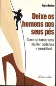 deixe os homens aos seus pés